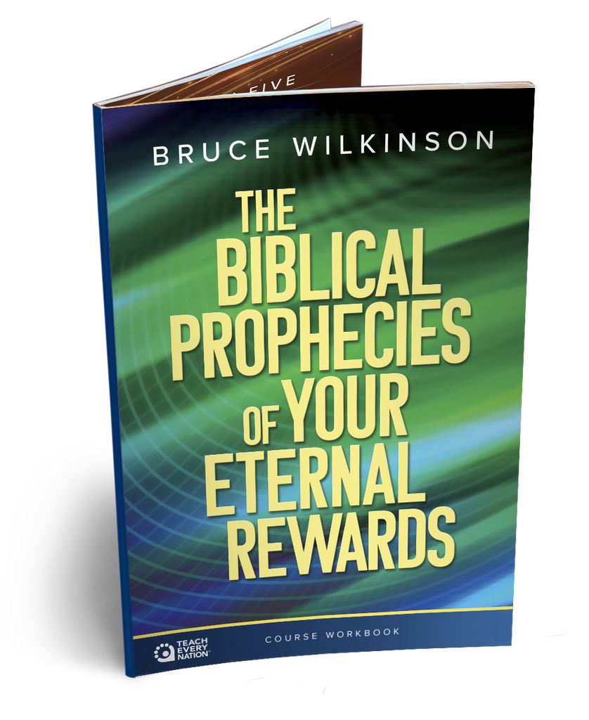 The Biblical Prophecies of Your Eternal Rewards Workbook