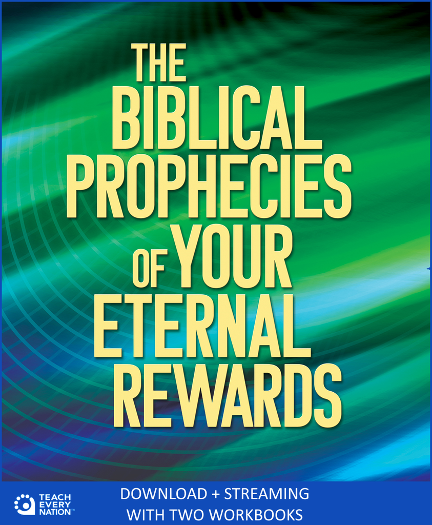 The Biblical Prophecies of Your Eternal Rewards