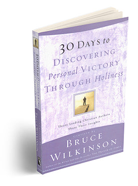30 Days to Discovering Personal Victory Through Holiness