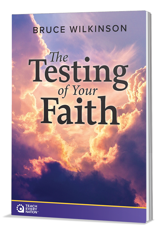 The Testing of Your Faith